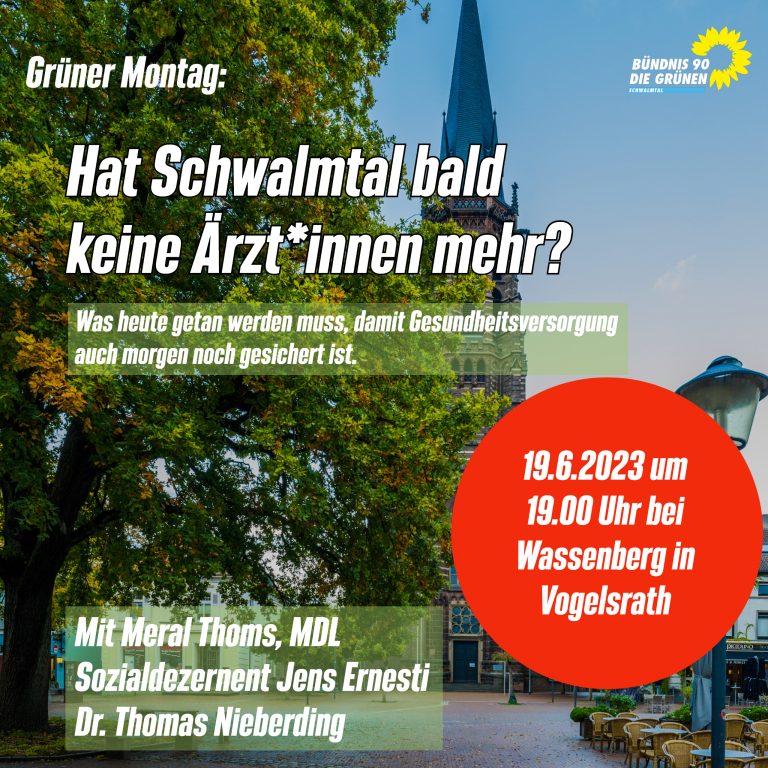 Grüner Montag: Hat Schwalmtal bald keine Ärzt*innen mehr?